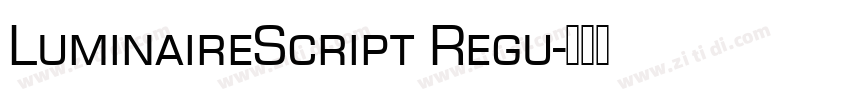 LuminaireScript Regu字体转换